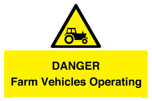 DANGER Farm Vehicles Operating